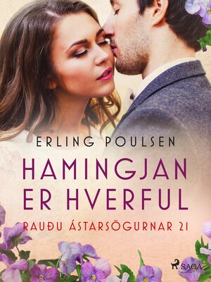 cover image of Hamingjan er hverful (Rauðu ástarsögurnar 21)